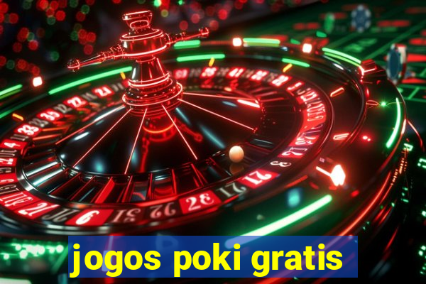 jogos poki gratis